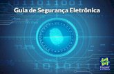 Guia SeGurança eletrônica Segurança Eletrônica - Abese.pdf · treinamento de uso prático. Para integrar os serviços de segurança eletrônica e oferecer garantias de fun- ...
