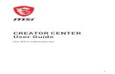 CREATOR CENTER User Guidedownload.msi.com/archive/mnu_exe/pdf/ceator-center-user...10 CREATOR CENTER Basics CREATOR CENTER Basics Main Screen Important The screenshots for the UI in