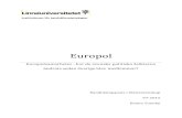Europol - Divalnu.diva-portal.org/smash/get/diva2:849076/FULLTEXT01.pdf · 2015. 8. 27. · Europol har sitt huvudkontor i Haag i Nederländerna och på plats där finns bland annat