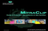 MitraClip - Guide à l’intention des patients et des familles...Guide à l’intention des patients et des familles 40, RUE RUSKIN, OTTAWA ON K1Y 4W7 T 613.761.5000 MitraClip UOHI