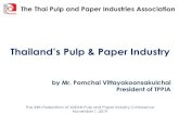 Thailand’s Pulp & Paper Industryvppa.vn/wp-content/uploads/2019/11/10-TPPIA-Country...2019/11/10  · The Thai Pulp and Paper Industries Association Thailand’s Pulp & Paper Industry