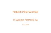 PUBLIC EXPOSE TAHUNAN · 2020. 7. 27. · 4. Jaringan pabrik yang terintegrasi dan terbanyak (27 pabrik) di Indonesia 5. Jaringan distribusi internal melalui PT Sentralsari Prima