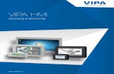 VIPA Controls HMI Brochure Controls HMI Brochure.pdfPPC 010 PPC 015 PPC 021 Display size [Zoll] 10,1 15,6 21,5 Resolution [Pixel] 1280x800 1366x768 1920x1080 Touch screen PCAP Processor