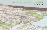 Rocznik Żuławski 2010 - Żuławski Park Historyczny · Konstantego Ferbera, wygłosił prof. Andrzej Januszajtis. Wójt Gminy złożył również podziękowania pozostałym osobom