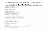 ESPORTE CLUBE VITÓRIA ESTATUTO SOCIAL€¦ · III - o hino; IV – o mascote; V – os uniformes. Art. 10. A aplicação de marcas e símbolos gráficos do VITÓRIA, bem como a aplicação