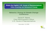Behavior, Energy & Climate Change Conference...Chief Administrative Officer U.S. House of Representatives November 16, 2009 "The House of Representatives must lead by example, and