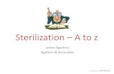 Sterilization A to z - Homepage - Sterilize€¦ · sterilize.it Gas Sterilization •Primarily ETO, with ClO2, O3 and NO trying to gain traction. •ETO is largely at contractors