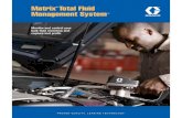 Graco Matrix Total Fluid Management Brochurersse.biz/pdf/matrix-fluid-management-brochure.pdf3630 Maasmechelen, Belgium Tel: 32 89 770 700 Fax: 32 89 770 777 ASIA PACIFIC AUSTRALIA