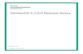NimbleOS 5.3.0.0 Release Notes - Hewlett Packard Enterprise€¦ · KB-000246 MPIO Timeout Parameters for MSDSM and NimbleDSM in Windows 2012 R2 • For VMware, refer to the Common