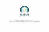 EXECUTIVE DIRECTOR’S REPORT Peter V. Lee, Executive ... · • 3.05 Network Adequacy Standards established by the applicable Regulator • 3.05b Provider Directory information submission
