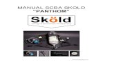 MANUAL SCBA SKOLD Manual SCBA SKOLD PANTHOM Certificación CE: EN 137:2006 / Equivalente NFPA 1997 Modelos SCBA-P30FC (30 minutos cilindro Fibra de Carbón) SCBA-P60FC (60 minutos