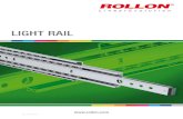 LIGHT RAIL · 2018. 8. 21. · Fundada em 1975, a Rollon começou por comercializar rolamentos, de-senvolvendo e produzindo ao mesmo tempo as respectivas gaiolas. Em 1979 iniciou