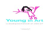 Young in Art · - Viktor Lowenfeld 2. As children gain control of the marks on the page, they start to name their scribbles and engage in imaginative play when drawing.A child may