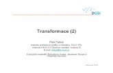 Transformace (2) - cvut.cz · P = [x, y, z]t Homogenní souřadnice ve 2D PGR 18 Výhody homogenních souřadnic Afinní transformace i projekce lze zapsat jednou maticí (ve 3D maticí