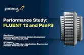 Performance Study: FLUENT 12 and PanFS · 2016. 1. 28. · Since 2006, Ansys and Panasas have jointly-invested in development of parallel I/O for release in FLUENT 12 This study demonstrates