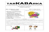 TARKABARKA - altisk-kaba.sulinet.hualtisk-kaba.sulinet.hu/fotok_laphoz/suliujsag/2013-14/5.pdf · Egy tanév majdnem mindenhol 185 tanítási nap, de Dániában, Olaszországban és