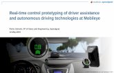 Real-time control prototyping of driver assistance and … · 3 All vision detection and processing tasks are performed by the EyeQ chip A rugged industrial real-time computer for