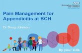 Pain Management for Appendicitis at BCH...PowerPoint Presentation Author Kendall Samantha (RQ3) BCH Created Date 6/9/2017 12:43:33 PM ...