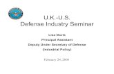 U.K.-U.S. Defense Industry Seminarproceedings.ndia.org/3990/davis_slides.pdf · 2019. 12. 2. · U.S. DPAS Support to U.K. (Calendar Year 2002) Rating to meet MOD Yes delivery requirement