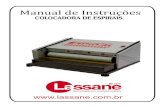 Manual de Instruçõ es - Lassane...Motor: 1/30 cv 110/220v 60 Hz Consumo de energia: 0,327 kw/h Colocação de espirais de 9 até 33 mm Verificar na parte traseira do equipamento