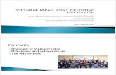 Overview of Vietnam’s JCM Milestones and achievements The ... · MOC MOST MOT Minister of Japan Embassy in Hanoi (co-chair) MOEJ METI Other ... Flagship JCM Project TPEs Promoting.