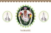 NAMASTE - vedaneri.org · •Daily talk on Siva Puranam, Ramayanam •514 Pada Puja,1336 Bhikshavandanam performed. Leveraging Technology to Reach and Teach Globally Japa Deeksha