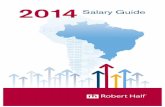 2014Salary Guide - Migalhas · principais faixas de remuneração pagas nas áreas de finanças e contabilidade, mercado financeiro, seguros, engenharia, marketing e vendas, tecnologia,