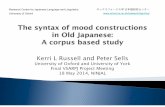 The syntax of mood constructions in Old Japanese: A corpus ... · Aikhenvald (2010: 165) notes that negative imperatives have different morphology and/or syntax from both negative