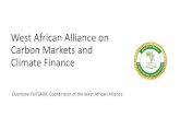 West African Alliance on Carbon Markets and Climate Finance PRESENTATION.pdf · West African Alliance on Carbon Markets and Climate Finance Ousmane Fall SARR, Coordinator of the West