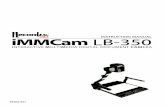 iMMCam LB350 InstructionManual · The default output resolution of the camera is SXGA (1280x1024 @60Hz). The VGA output resolution can be changed to XGA (1024x768 @60Hz) if required.