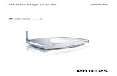 Wireless Range Extender SNR6500 - Philips · Connect the Ethernet cable to TO Modem/PCport. Connect the other end of the Ethernet cable to a LAN port of the Wireless Base Station