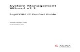 System Management Wizard v1 - Xilinx...System Managment Wizard v1.1 4 PG185 October 1, 2014 Product Specification Introduction The LogiCORE IP System Management Wizard provides a complete