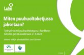 Miten puuhuoltoketjussa jaksetaan? · S. & Lounamaa A. Kansallisen terveys-, hyvinvointi ja palvelututkimus FinSoten perustulokset 2017-2018. Verkkojulkaisu: thl.fi/finsote 2. Eurooppalainen