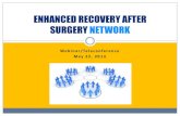 Enhanced Recovery After Surgery Network Webinar 2013_05_22 FINA · PDF file Enhanced Recovery After Surgery: A perioperative care pathway to improve patient outcomes and recovery