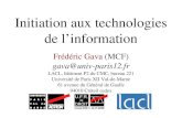 Initiation aux technologies de l’information - LACL · 2007. 9. 18. · Initiation aux technologies de l’information Frédéric Gava (MCF) gava@univ-paris12.fr LACL, bâtiment