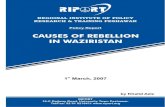CAUSES OF REBELLION IN WAZIRISTAN - RIPORTriport.org/wp-content/uploads/pdf downloads/publications... · 2018. 4. 18. · Rebellion in Waziristan Regional Institute of Policy Research