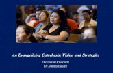 An Evangelizing Catechesis: Vision and Strategies...An Evangelizing Catechesis: Vision and Strategies _____ 1. An evangelizing catechesis proposes life in Christ (teaches“Christ