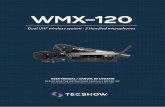 WMX-120amproweb.com/_admin/files/8b8ca0Tecshow WMX120 B.pdf · Con un alcance de 60 metros, en condiciones ideales, y una autonomía de 5 a 7 horas, WMX-120 se erige como la mejor