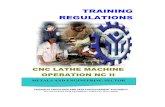 TRAINING REGULATIONS - TESDA Lathe Machine Operation N… · The CNC Lathe Machine Operation NC II Qualification consists of competencies that a person must achieve to write basic