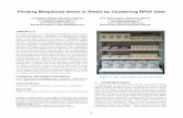 Finding misplaced items in retail by clustering RFID data · 2016. 3. 30. · Finding Misplaced Items in Retail by Clustering RFID Data Leonardo Weiss Ferreira Chaves SAP Research