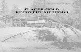 PLACER GOLD RECOVERY METHODS - Denver Mineraldenvermineral.com/Pdfs/SP87-Placer-recovery-methods.pdf · PLACER GOLD RECOVERY METHODS By Michael Silva INTRODUCTION This report provides
