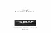 IBAF Scorers’ Manual - Baseball Australia...the IBAF, the scorer may request a change, citing the reasons for such. In all cases, the official scorer is not permitted to make a scoring