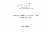 Aerodrome Inspector Handbook · 2020. 6. 17. · Aerodrome Inspector Handbook AI HB Rev 03 iv November 2018 Chapter Pages Revision/ Version Date of Issue 2.2.5 Compliance and Enforcement