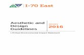 Aesthetic and Design Guidelines - I-70 East · 12-10-2015  · The goals of the I-70 East Aesthetic and Design Guidelines are : • Create an aesthetic vision for the entire corridor