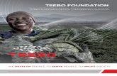 TSEBO FOUNDATION · 2018. 12. 4. · of funds, supported by a centralised reporting framework. ... This project is taring over 600 farmers and small growers in simple effective and