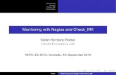 Monitoring with Nagios and Check MK - LinuXia · Check_MK Conclusion Features Components WATO Git Version Control Installation & Conﬁguration Practical Advice Installation Agent