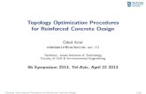 Topology Optimization Procedures for Reinforced Concrete ... · Topology optimization has been applied in various elds of engineering design: automotive, aircraft, ... engine, drive