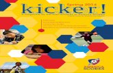 kicker! Spring 2014 - Beyond Sport...I would like to go to heaven And get on my knees And ask the Holy Father To give my mother back to me. McKayla A., Cleveland My Family My dad’s