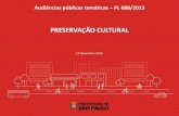 PRESERVAÇÃO CULTURAL€¦ · preservação, valorização e salvaguarda do patrimônio histórico, artístico, ... constituem documentos representativos do processo de urbanização