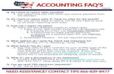 ACCOUNTING FAQ’S...ACCOUNTING FAQ’S page 2 NEED ASSISTANCE? CONTACT TIPS 866-839-8477 Q. Do I have to wait for a statement from TIPS before I submit my payment? A. No, we …